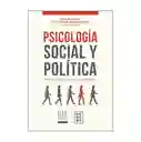Psicología social y política. Procesos teóricos y estudios aplicados