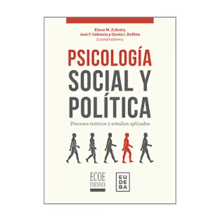 Psicología social y política. Procesos teóricos y estudios aplicados
