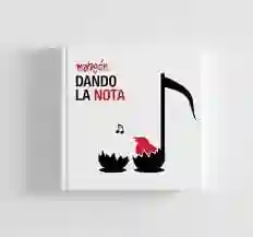 Dando La Nota