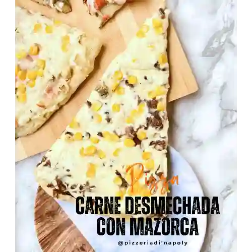 Pizza de Carne Desmechada y Mazorca