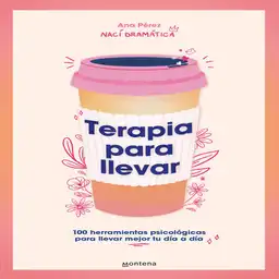 Terapia Para Llevar Perez Ana @nacidramatica