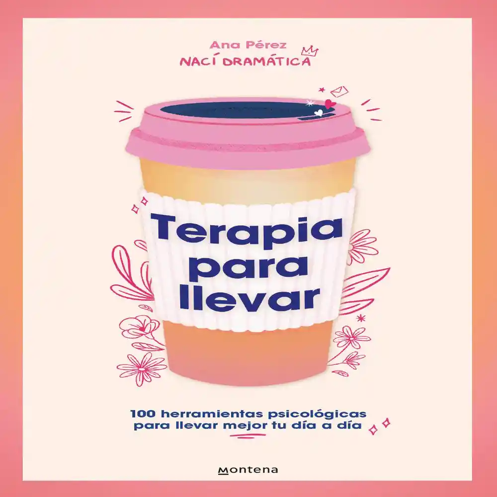 Terapia Para Llevar Perez Ana @nacidramatica