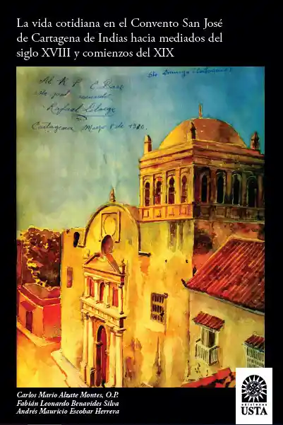 Vida La Cotidiana En El Convento San José De Cartagena De India