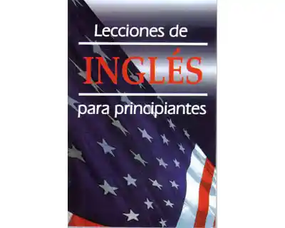 Lecciones de Inglés Para Principiantes