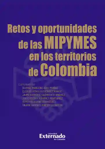 Retos y Oportunidades de Las Mipymes en Los Territorios de Colombia