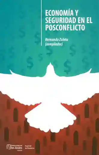 Economía y Seguridad en el Posconflicto - VV.AA