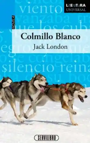 Colmillo Blanco - Jack London