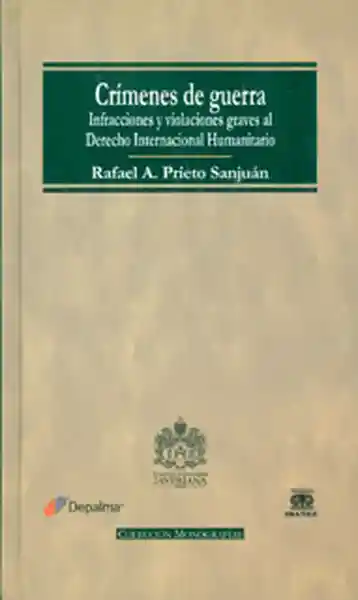Crímenes de Guerra - Rafael A. Prieto Sanjuán