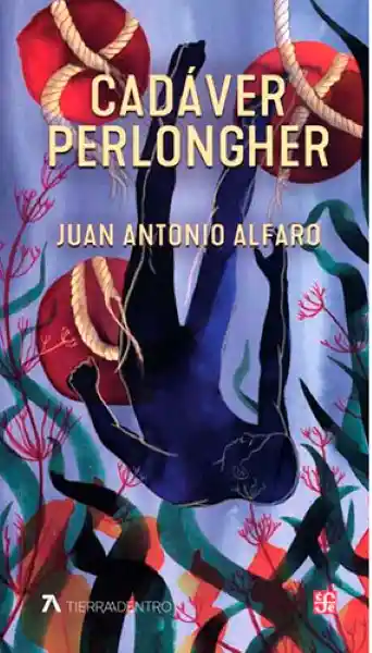 Cadáver Perlongher - Juan Antonio Alfaro
