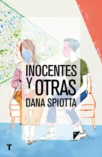 Inocentes y Otras - Dana Spiotta