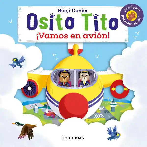 Osito Tito. ¡Vamos en Avión! - Benji Davies