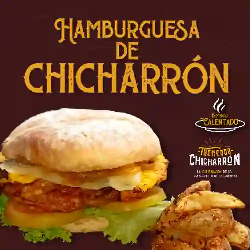 Tremenda Hamburguesa de Chicharron