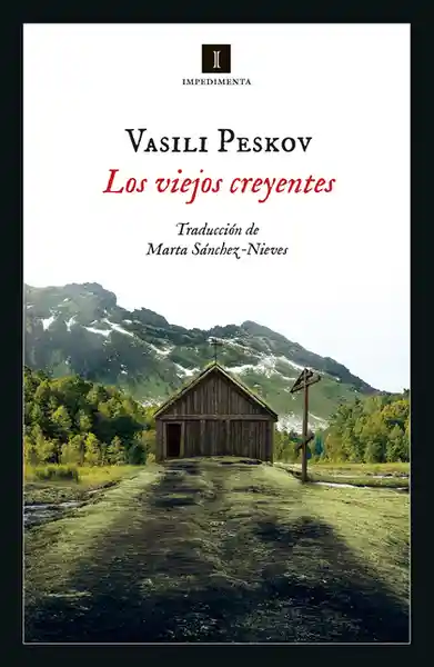 Los Viejos Creyentes - Vasili Peskov