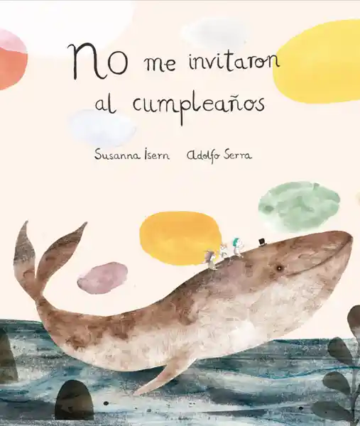 No me Invitaron al Cumpleaños (2Da Edición)