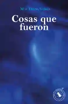 Cosas Que Fueron