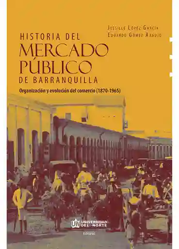 Historia Del Mercado Público de Barranquilla