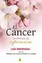 El Cáncer. Un Libro Que da Esperanza