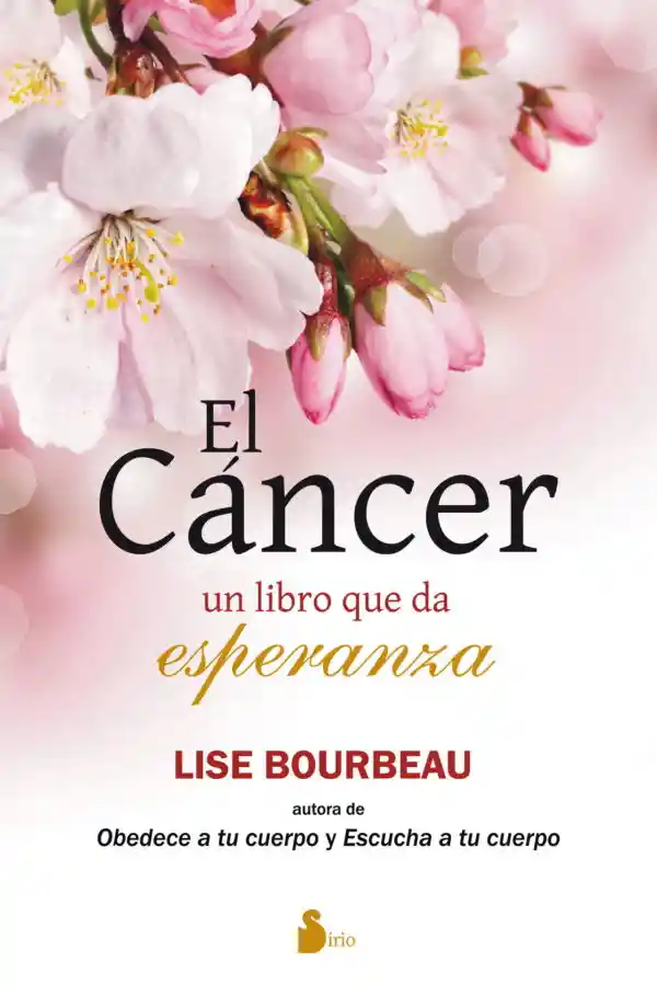 El Cáncer. Un Libro Que da Esperanza