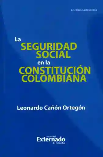 La Seguridad Social en La Constitución Colombiana