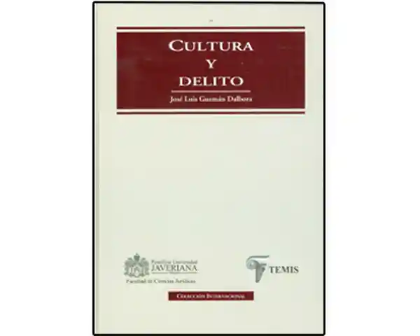 Cultura y Delito - José Luis Guzmán Dalbora