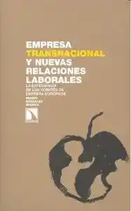 Empresa Transnacional y Nuevas Relaciones Laborales