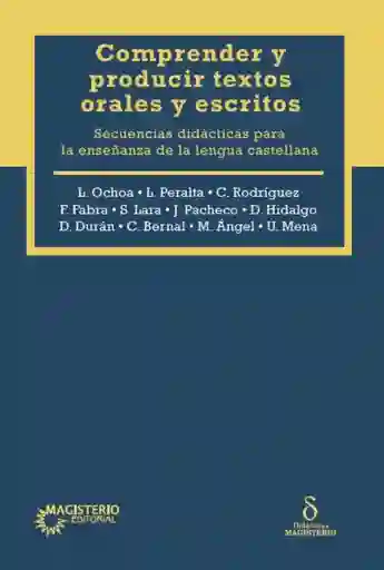 Comprender y Producir Textos Orales y Escritos