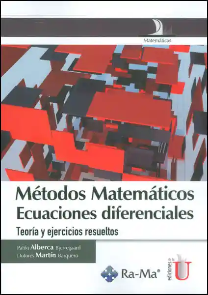 Métodos Matemáticos Ecuaciones Diferenciales Teoría y Ejercicios Resueltos