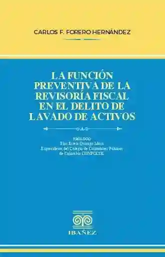 La Función Preventiva de La Revisoría Fiscal en El Delito de Lavado de Activos