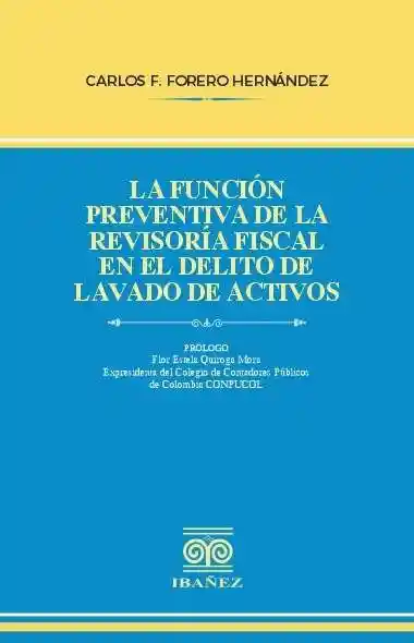 La Función Preventiva de La Revisoría Fiscal en El Delito de Lavado de Activos