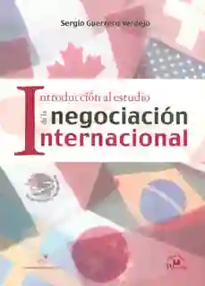 Introducción Al Estudio de La Negociación Internacional