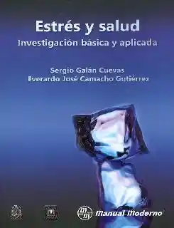 Estrés y Salud: Investigación Básica y Aplicada - VV.AA