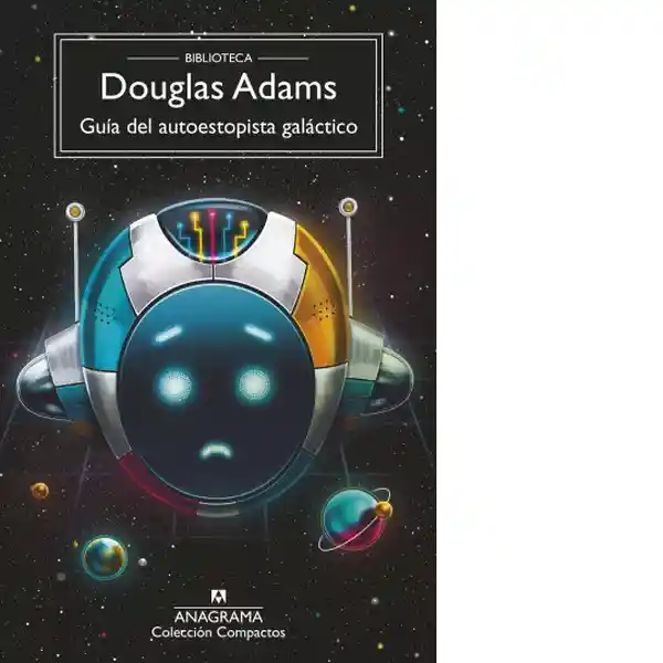 Guia Del Autoestopista Galáctico - Adams Douglas