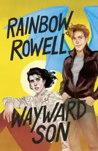 Wayward Son - Rainbow Rowell