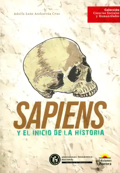 Sapiens y el Inicio de la Historia - Ediciones Aurora