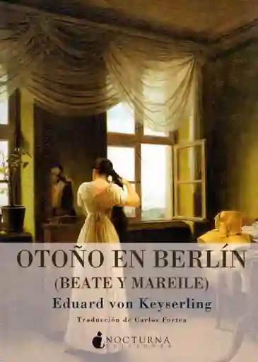 Otoño en Berlín (Beate y Mareile) - Eduard von Keyserling