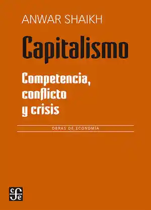 Capitalismo. Competencia Conflicto y Crisis