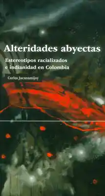 AdeS Alterid Abyectas. Estereotipos Racializados