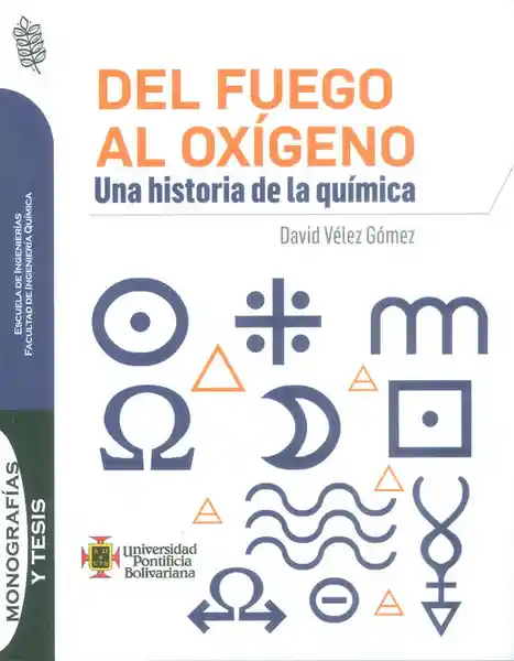 Del Fuego al Oxígeno. Una Historia de la Química