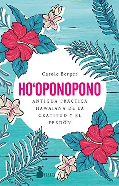 Ho'Oponopono - Carole Berger