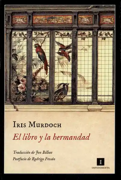 El Tiempo Libro Y La Hermandad - Iris Murdoch