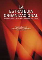 La Estrategia Organizacional - VV.AA