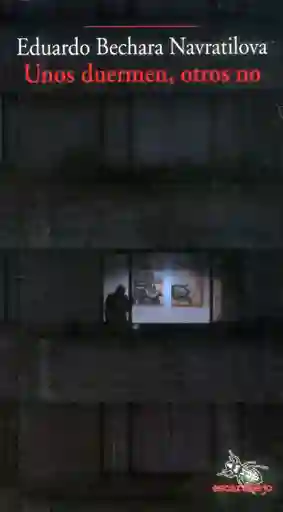 Unos Duermen Otros No