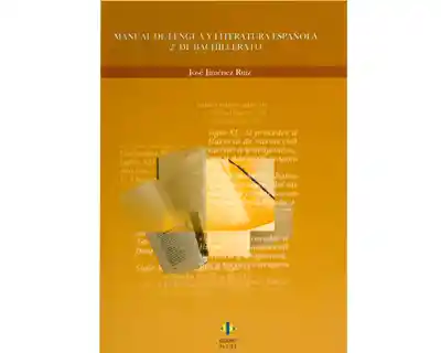 Manual de Lengua y Literatura Española. 2° de Bachillerato