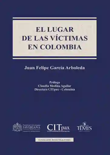 El Lugar de Las Víctimas en Colombia