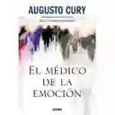 El Medico de la Emoción - Cury Augusto