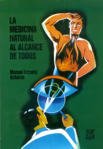 La Medicina Natural al Alcance de Todos - Manuel Lezaeta Acharán