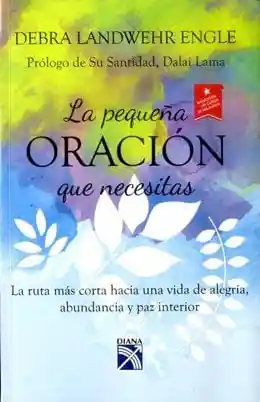 La Pequeña Oración Que Necesitas