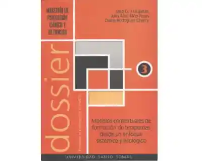 Modelos Contextuales de Formación de Terapeutas Desde Un Enfoque Sistémico y Ecológico Dossier No 3