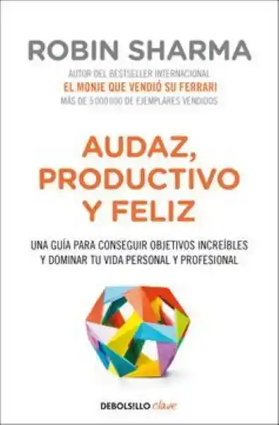 Audaz Productivo y Feliz