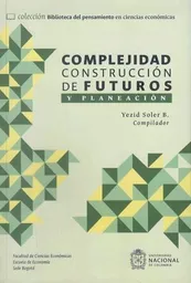 Complejidad Construcción de Futuros y Planeación